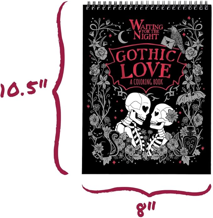 Conquest Journals Waiting for The Night Gothic Love Coloring Book, Goth Valentine's Day-Inspired Designs to Color, 30 Perforated Pages, Top-Spiral, Durable Bookboard-Wrapped Back Cover, 8'' x 10.5''