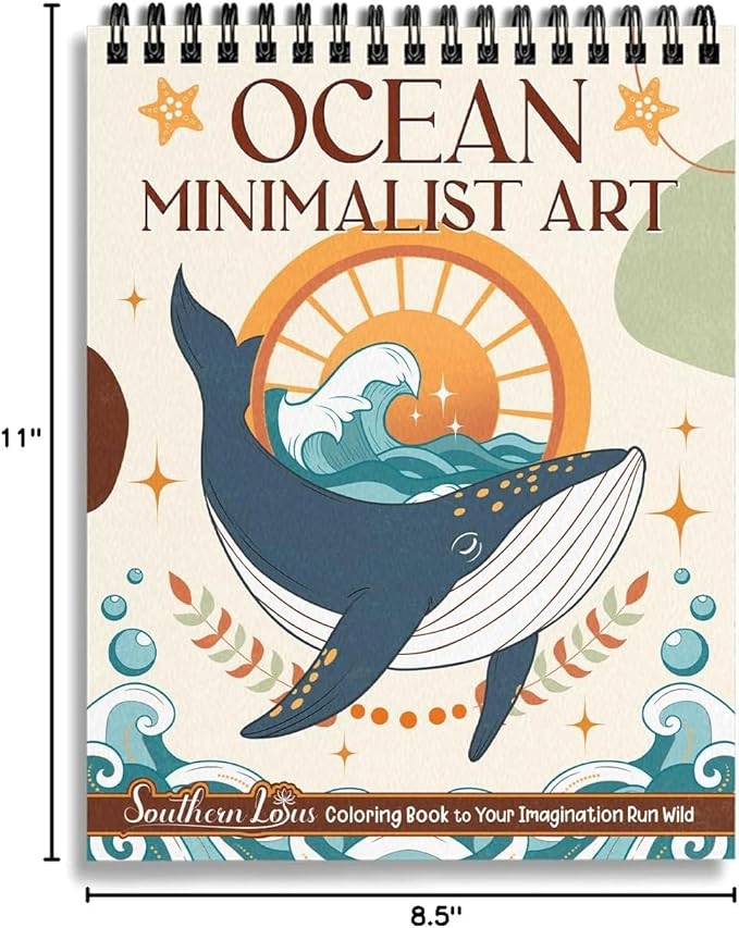 SOUTHERN LOTUS Spiral Coloring Book Ocean Minimalist Art Edition, Featuring Inspiring Animal Designs for Stress-Relief Relaxation Lovers