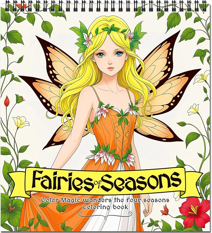 Fairy Coloring Book for Adults Relaxation – Featuring Fairies of Seasons and Magical Scenes Through the Four Seasons, Spiral Bound Adult Coloring Book for Stress Relief & Mindfulness Gift for Women