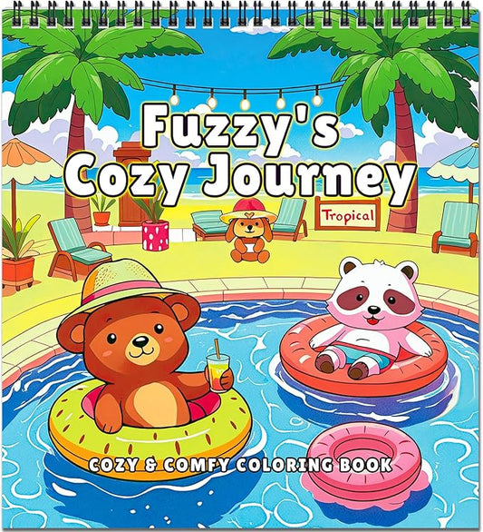 Cozy Coloring Book for Adults and Kids – Featuring Fuzzy’s Cute Animal Travel Adventures for Adult Stress Relief, Bold and Easy, Simple Designs for Teen Relaxation, Spiral Bound Design