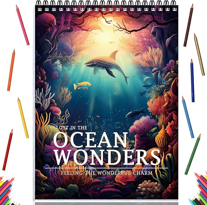 Ocean Coloring Books for Adult Coloring Book for Women Spiral Bound Page One Sided Design Gifts Arts and Crafts for Women to Relax, Anxiety and Depression 30 Colorful Coloring Pages of Ocean Wonders