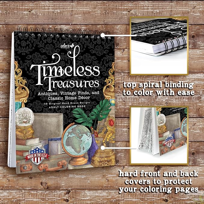 ColorIt Timeless Treasures: Antiques, Vintage Finds, and Classic Home Decor Adult Coloring Book, 50 Original Drawings, Spiral Binding, USA Printed, Lay Flat Hardback Book Cover, Ink Blotter Paper